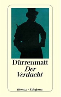 Duerrematt Friedrich Verdacht, Der 