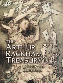 Rackham Arthur The Arthur Rackham Treasury: 86 Full-Color Illustrations 