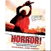 Newman Kim Horror!: Films to Scare You to Death 