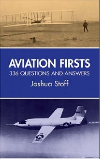 Stoff Joshua Aviation Firsts: 336 Questions and Answers 