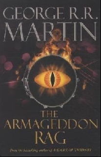 George, R.R. Martin The Armageddon Rag 