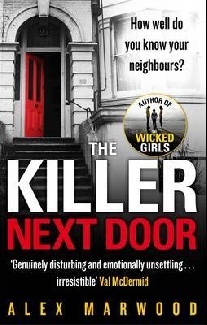 Alex Marwood The Killer Next Door 