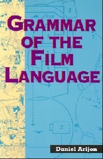 Daniel, Arijon Grammar of the film language 