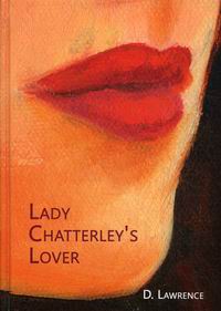 Lawrence D.H. Lady Chatterley's Lover 