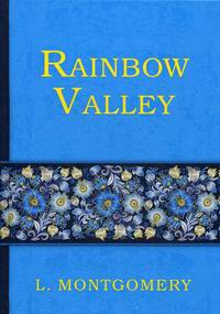 Montgomery L.M. Rainbow Valley 