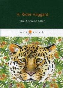 Haggard H.R. The Ancient Allan 