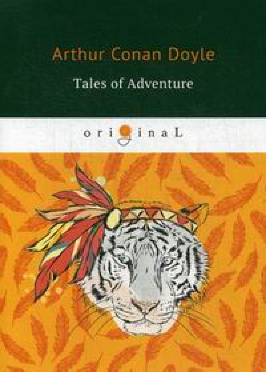 Conan Doyle A. Tales of Adventure 
