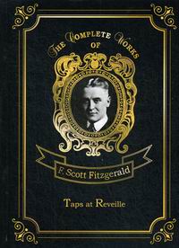 Fitzgerald F. S. Taps at Reveille 