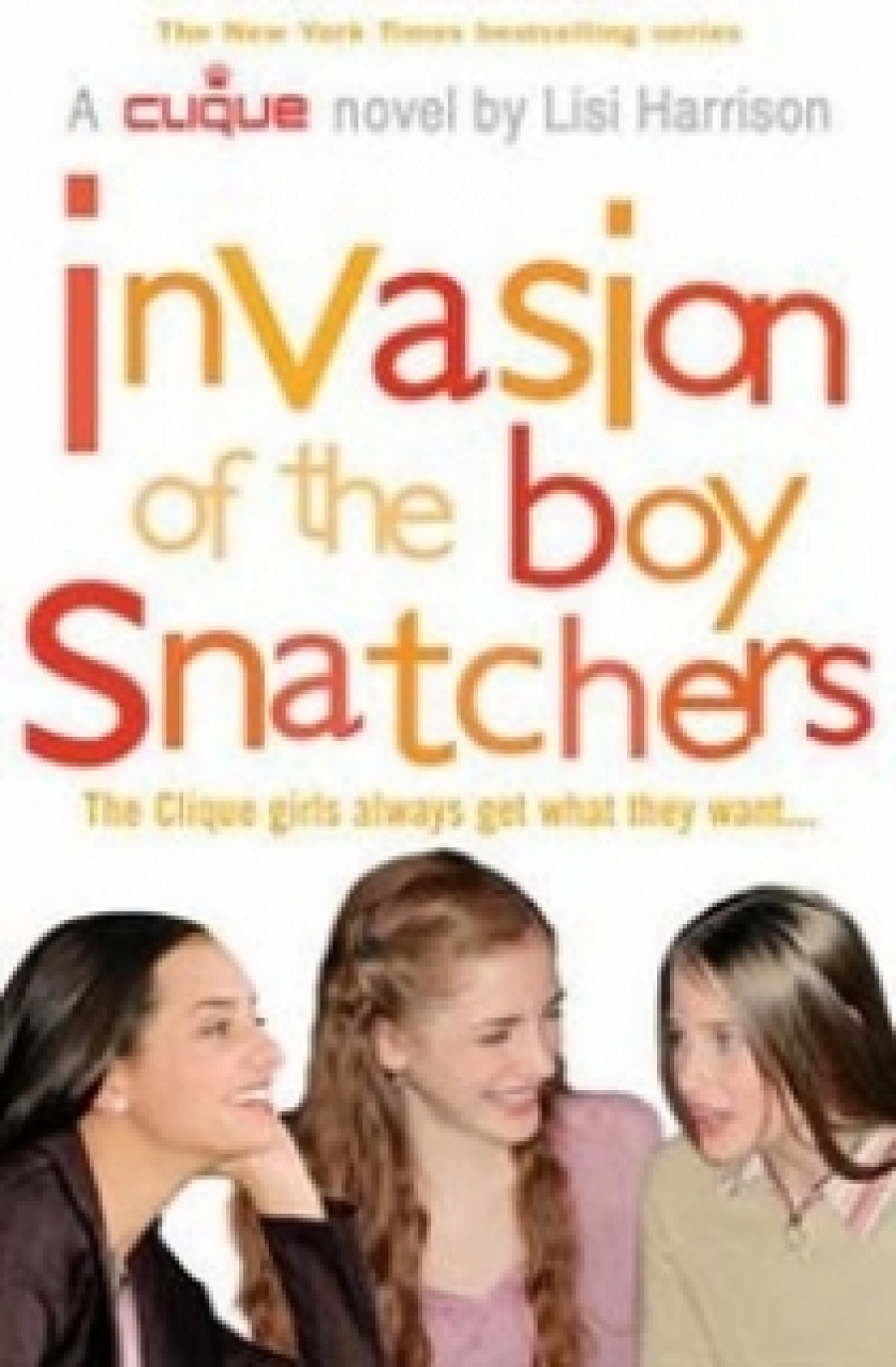 Lisi H. Clique: Invasion of the Boy Snatchers 