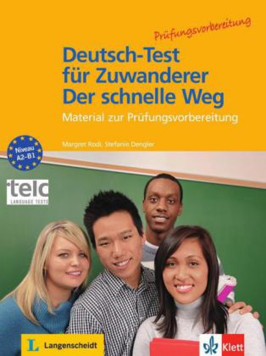Margret Rodi, Stefanie Dengler Deutsch-Test fur Zuwanderer - Der schnelle Weg: Testheft mit Audio-CD 