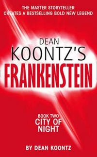 Dean K. City of Night (Frankenstein) 