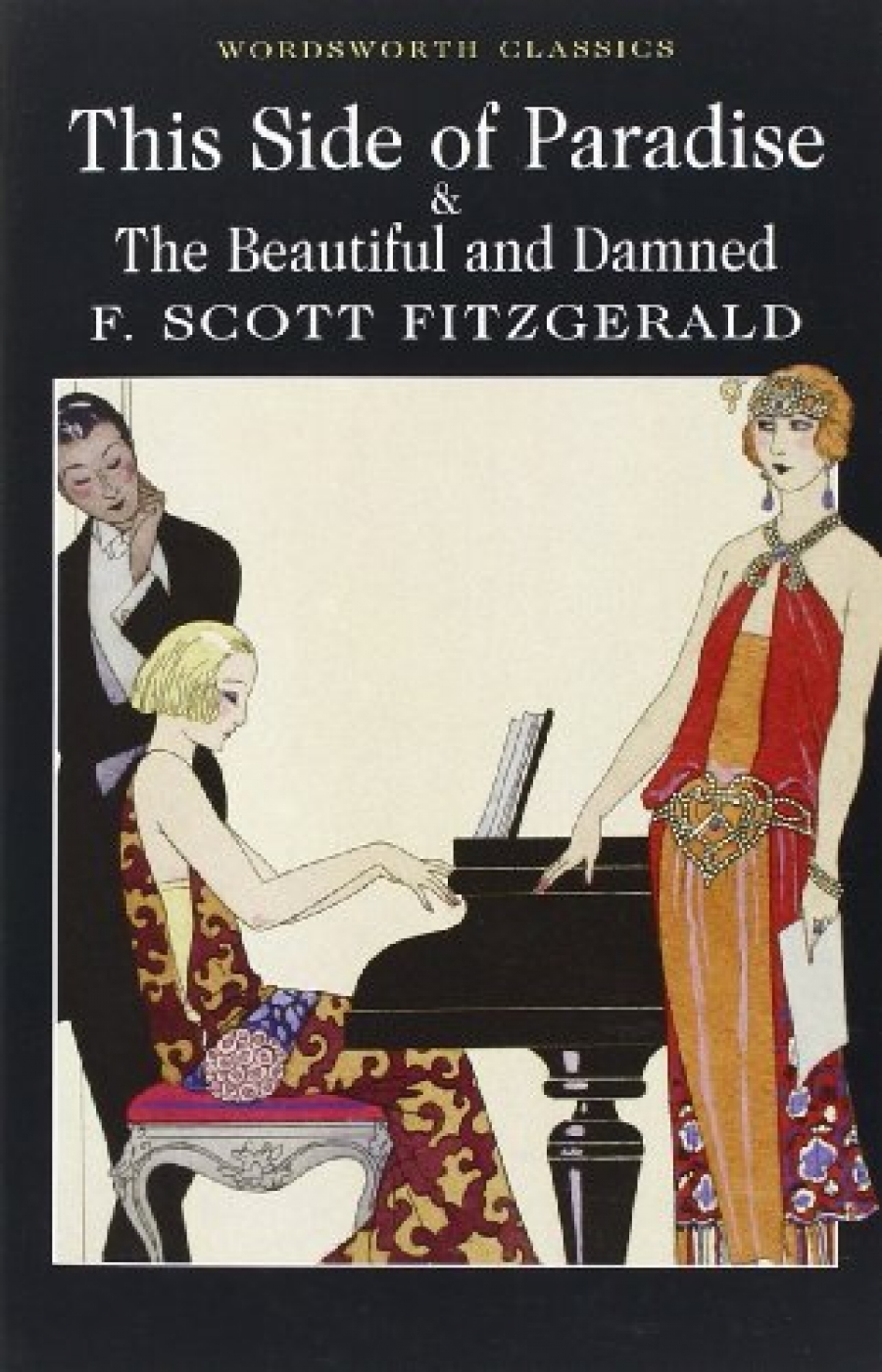 Francis Scott Fitzgerald This Side of Paradise & Beautiful and Damned 