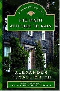 Alexander, McCall Smith Right Attitude to Rain 