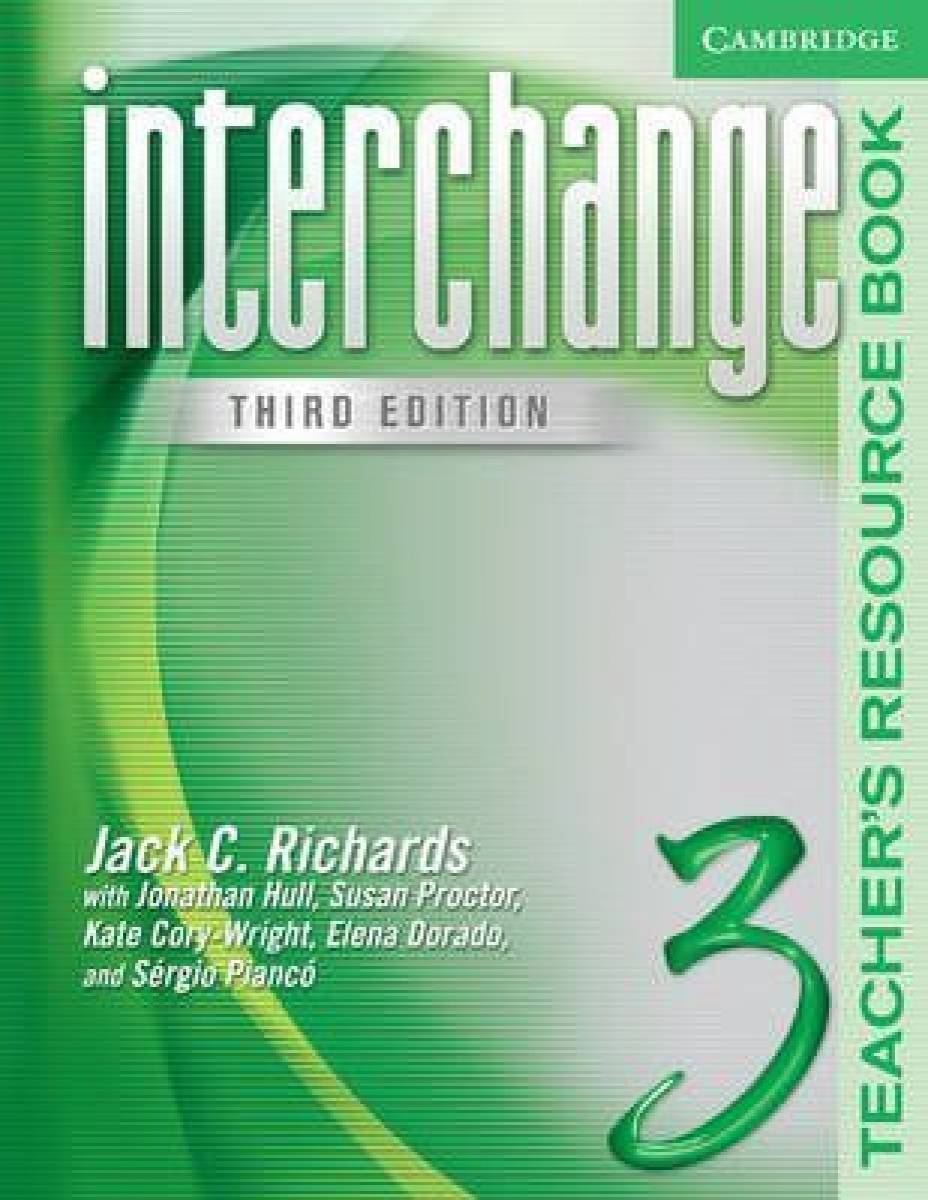 Jack C. Richards, Jonathan Hull, Susan Proctor Interchange Third Edition Level 3 Teacher's Resource Book 
