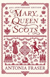 Fraser, Antonia Mary Queen of Scots    Ned 
