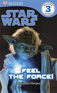 Harper, Benjamin Star Wars: Feel the Force   (level 3) 