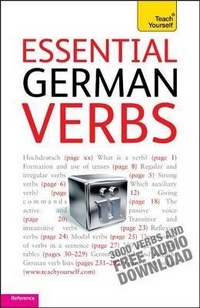Ian R. Essential German Verbs: Teach Yourself 