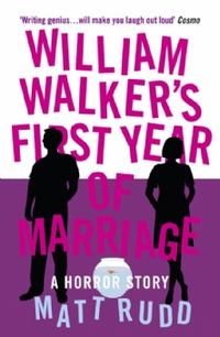 Matt, Rudd William Walker's First Year of Marriage: A Horror Story 