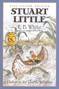 White, E.b. Stuart Little 60th Anniversary Edition (full color) 