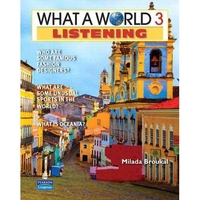 Broukal, Milada What a World. Listening 3: Amazing Stories from Around the Globe 