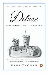 Thomas, Dana Deluxe: How Luxury Lost Its Luster  (TPB) 