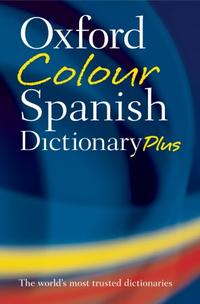 Oxford Colour Spanish Dictionary Plus 
