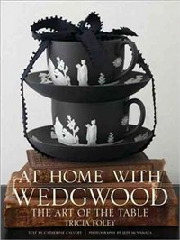 Foley, T At Home with Wedgwood: The Art of the Table 