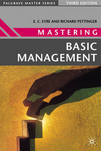 Richard, Eyre E.; Pettinger Mastering Basic Management 3Ed 