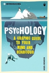 Benson Nigel Psychology: A Graphic Guide 