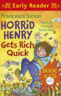 Simon Francesca Horrid Henry Gets Rich Quick (+ Audio CD) 