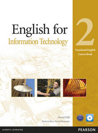 David Hill Vocational English Level 2 (Pre-intermediate) English for IT Coursebook (with CD-ROM) 