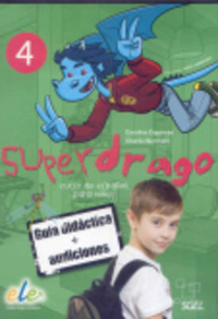 Caparros Carolina Superdrago 4. Guia didactica + 2 CD (+ Audio CD) 