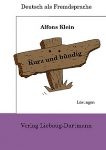 Klein, Alfons Kurz und buendig Loesungsheft A2-B1 