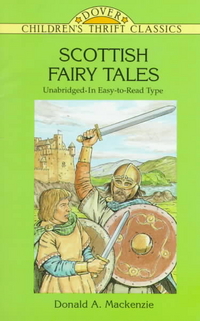 Mackenzie Donald A. Scottish Fairy Tales: Unabridged in Easy-to-Read Type 