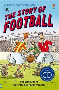 Jones Rob Lloyd The Story of Football (+ Audio CD) 