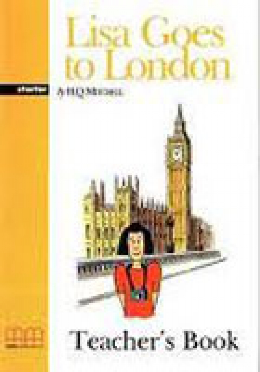 Mitchell H. Q. Graded Readers Starter Lisa Goes to London Teachers Book (Students book, Activity book, Teachers notes) Version 2 