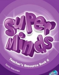 Garan Holcombe Super Minds Level 6 Teacher's Resource Book with Audio CD 
