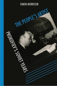 Simon, Morrison People's Artist: Prokofiev's Soviet Years  (HB) 