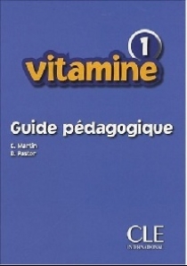 C. Martin, D.Pastor Vitamine 1 - Livre du professeur 