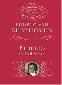 Beethoven Ludwig van Fidelio in Full Score 