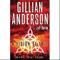 Anderson Gillian, Rovin Jeff A Vision of Fire 