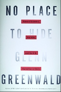 Glenn Greenwald No Place to Hide 