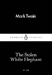 Mark, Twain The Stolen White Elephant 