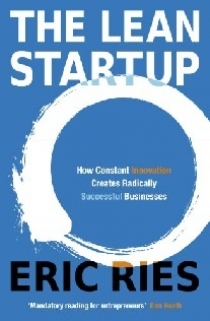 Eric Ries The Lean Startup: How Constant Innovation Creates Radically Successful Businesses 