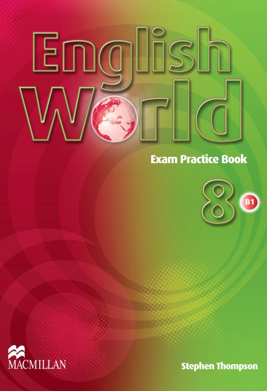 Liz Hocking and Mary Bowen English World 8 Exam Practice Book 