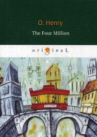 O. Henry The Four Million 