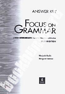 Focus on Grammar - 2Ed High-Intermediate Course for Reference and Practice Answer / key 