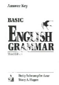 Betty Schrampfer Azar, Stacy A Hagen Basic English Grammar 3rd Edition (Azar Grammar Series) Answer Key 