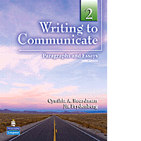 Cynthia A.B. Writing to Communicate 2: Student Book 