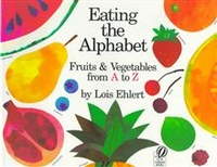 Lois, Ehlert Eating the Alphabet: Fruits & Vegetables from A to Z (PB) 